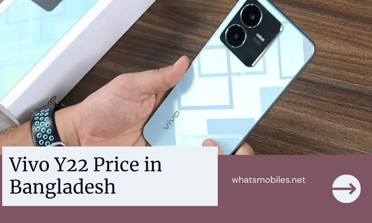 Vivo Y22 Price in Bangladesh 2023 | Specs & Review